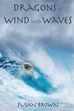 Cover of Dragons of Wind and Waves