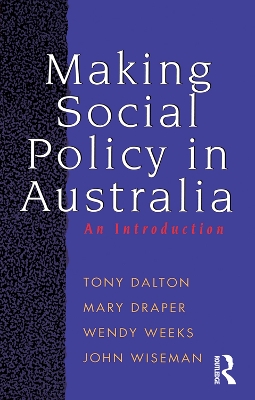 Book cover for Making Social Policy in Australia