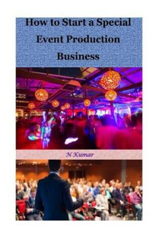 Cover of How to Start a Special Event Production Business