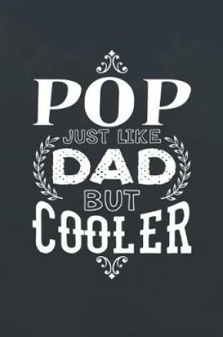 Cover of Pop Just Like Dads But Cooler