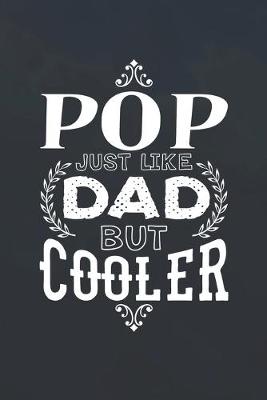 Book cover for Pop Just Like Dads But Cooler