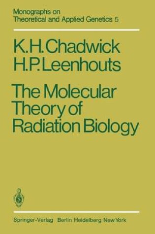 Cover of The Molecular Theory of Radiation Biology