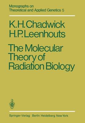 Cover of The Molecular Theory of Radiation Biology