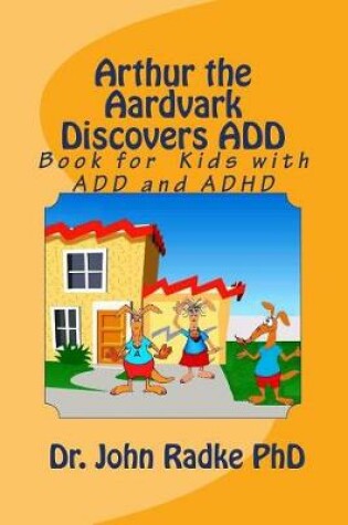 Cover of Arthur The Aardvark Discovers ADD