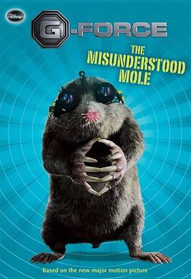 Book cover for G-Force the Misunderstood Mole