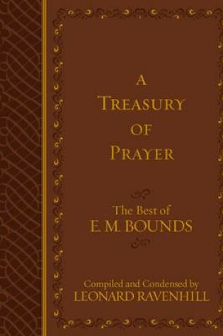 Cover of Treasury of Prayer: The Best of E.M. Bounds (Compiled and Condensed)