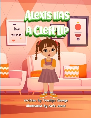 Book cover for Alexis has a Cleft Lip