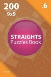 Book cover for Straights - 200 Normal Puzzles 9x9 (Volume 6)