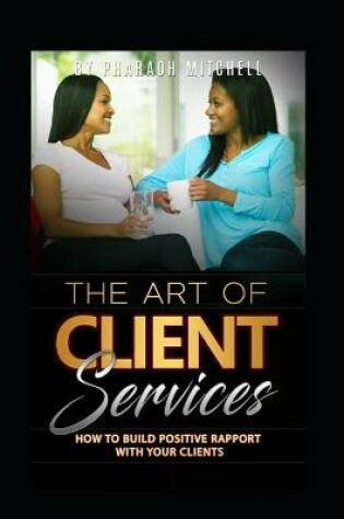 Cover of The art of client services