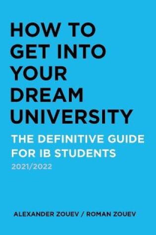 Cover of How to Get Into Your Dream University