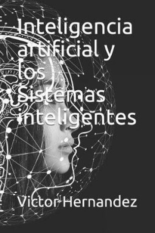 Cover of Inteligencia artificial y los Sistemas inteligentes