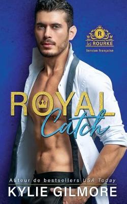 Book cover for Royal Catch - Version française