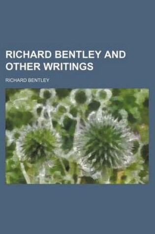 Cover of Richard Bentley and Other Writings