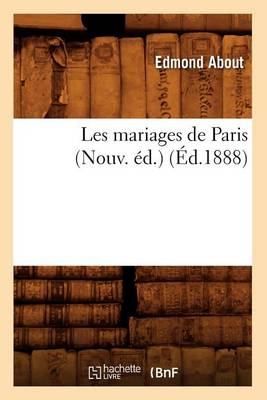 Cover of Les Mariages de Paris (Nouv. Ed.) (Ed.1888)