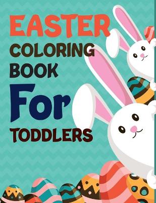 Book cover for Easter Coloring Book For Toddlers