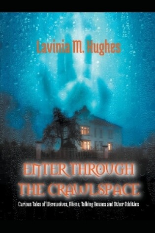 Cover of Enter Through the Crawlspace