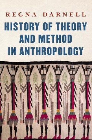 Cover of History of Theory and Method in Anthropology