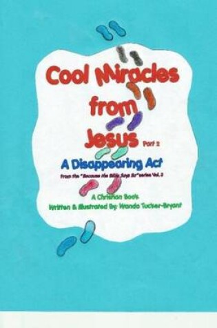 Cover of Cool Miracles from Jesus Part 2