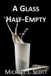 Book cover for A Glass Half-Empty