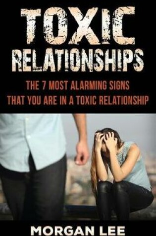 Cover of Toxic Relationships