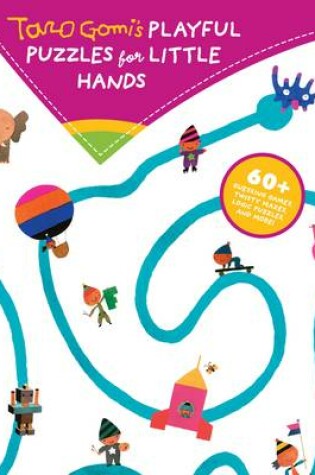 Cover of Taro Gomis Playful Puzzles for Little Hands