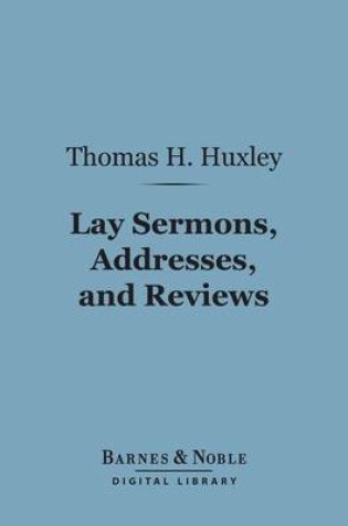 Cover of Lay Sermons, Addresses, and Reviews (Barnes & Noble Digital Library)