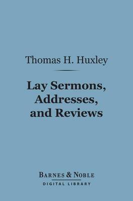 Book cover for Lay Sermons, Addresses, and Reviews (Barnes & Noble Digital Library)