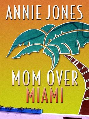 Book cover for Mom Over Miami