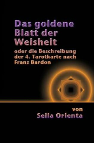 Cover of Das Goldene Blatt der Weisheit