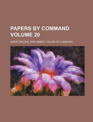 Book cover for Papers by Command Volume 20