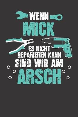 Book cover for Wenn MICK es nicht reparieren kann