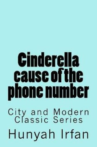 Cover of Cinderella Cause of the Phone Number