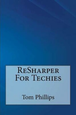 Cover of Resharper for Techies