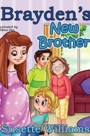 Cover of Brayden's New Brother