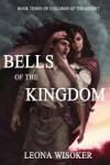 Book cover for Bells of the Kingdom