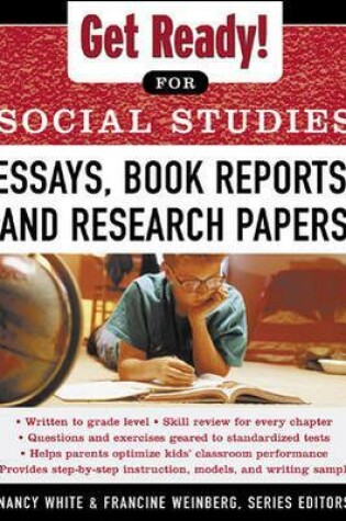 Cover of Get Ready! for Social Studies : Book Reports, Essays and Research Papers