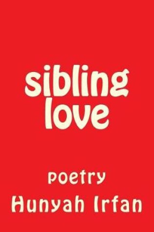 Cover of Sibling Love Poetry