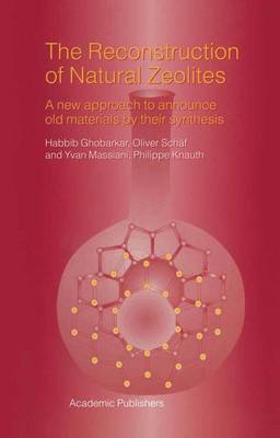 Book cover for The Reconstruction of Natural Zeolites