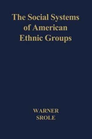 Cover of The Social Systems of American Ethnic Groups.