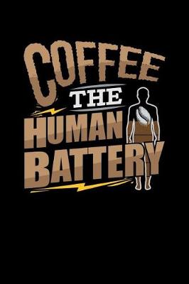 Book cover for Coffee The Human Battery