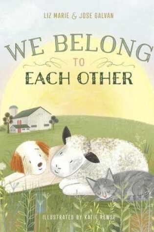 Cover of We Belong to Each Other