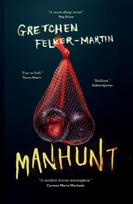 Manhunt by Gretchen Felker-Martin