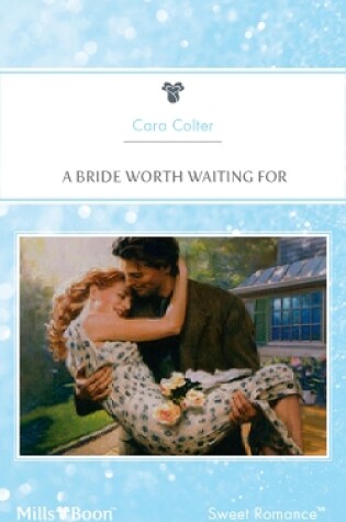 Cover of A Bride Worth Waiting For
