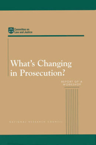 Cover of What's Changing in Prosecution?
