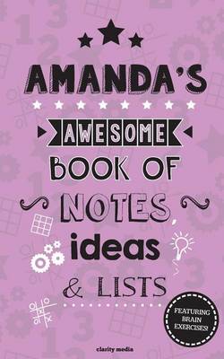 Book cover for Amanda's Awesome Book Of Notes, Lists & Ideas