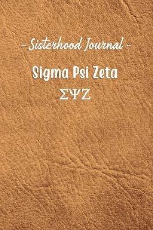 Cover of Sisterhood Journal Sigma Psi Zeta