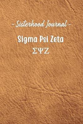 Book cover for Sisterhood Journal Sigma Psi Zeta