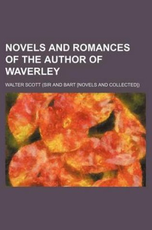 Cover of Novels and Romances of the Author of Waverley (Volume 6)