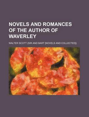 Book cover for Novels and Romances of the Author of Waverley (Volume 6)