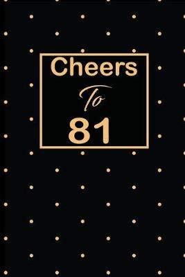 Book cover for Cheers to 81